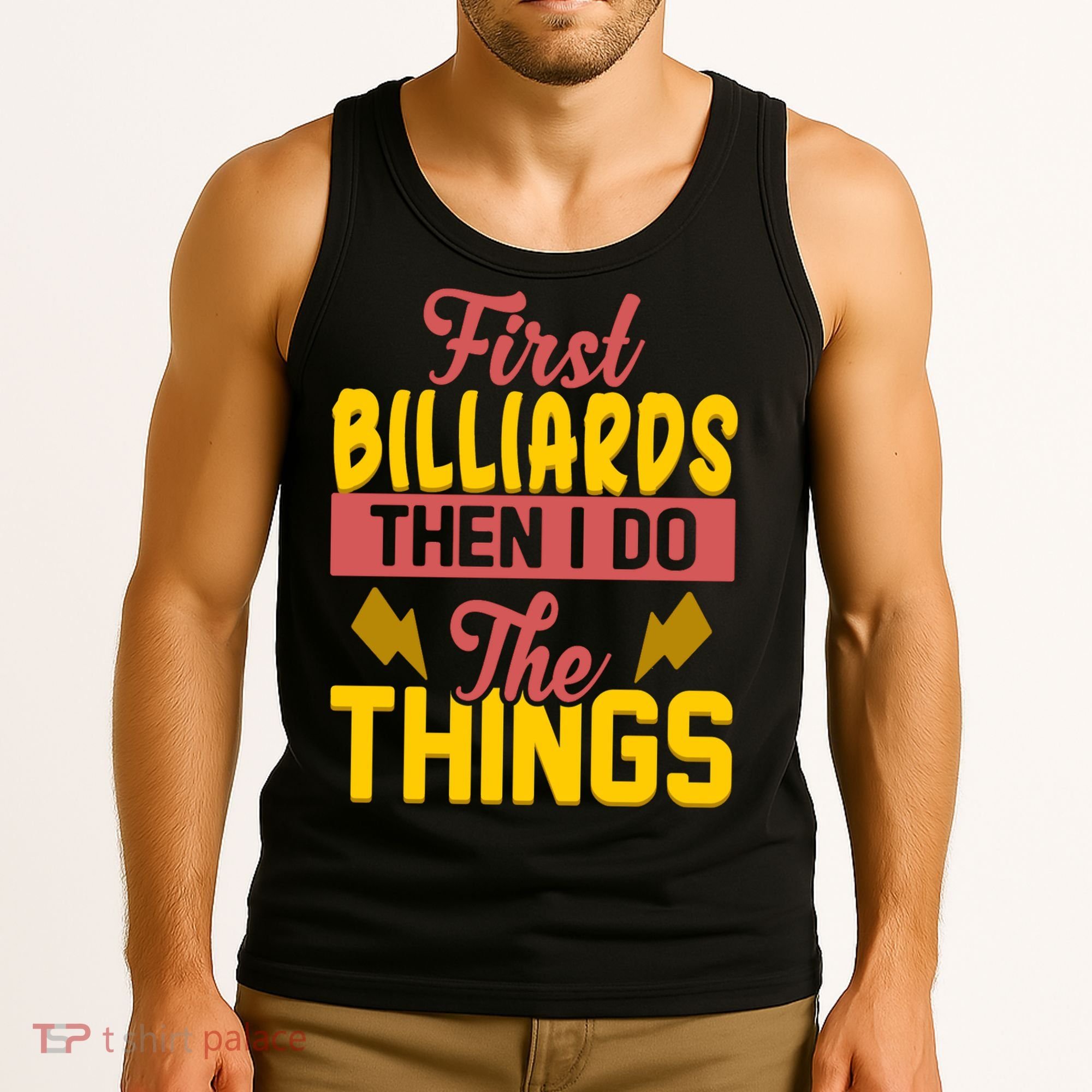 First Billiards Then I Do Thing Billiards Dad Gift For Father's Day Tank Top
