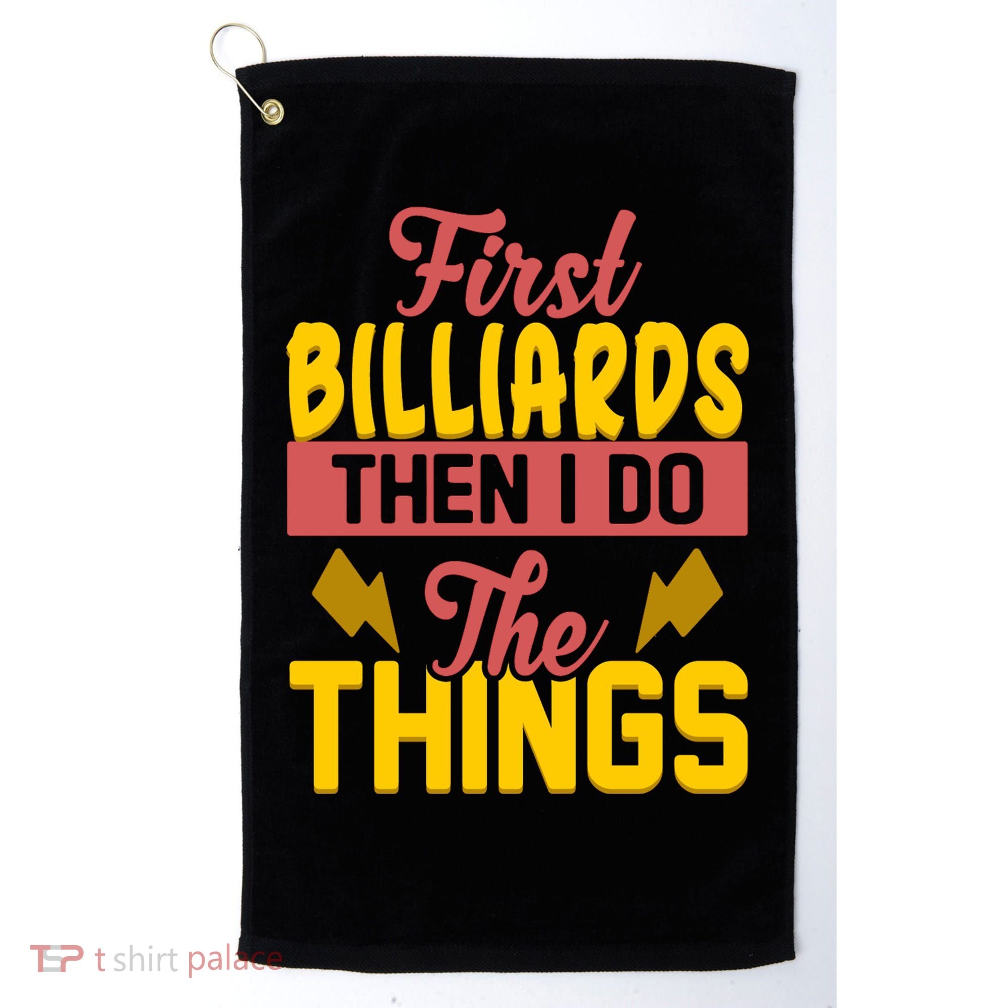 First Billiards Then I Do Thing Billiards Dad Gift For Father's Day Golf Towel