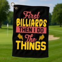 First Billiards Then I Do Thing Billiards Dad Gift For Father's Day Golf Towel thumb 1