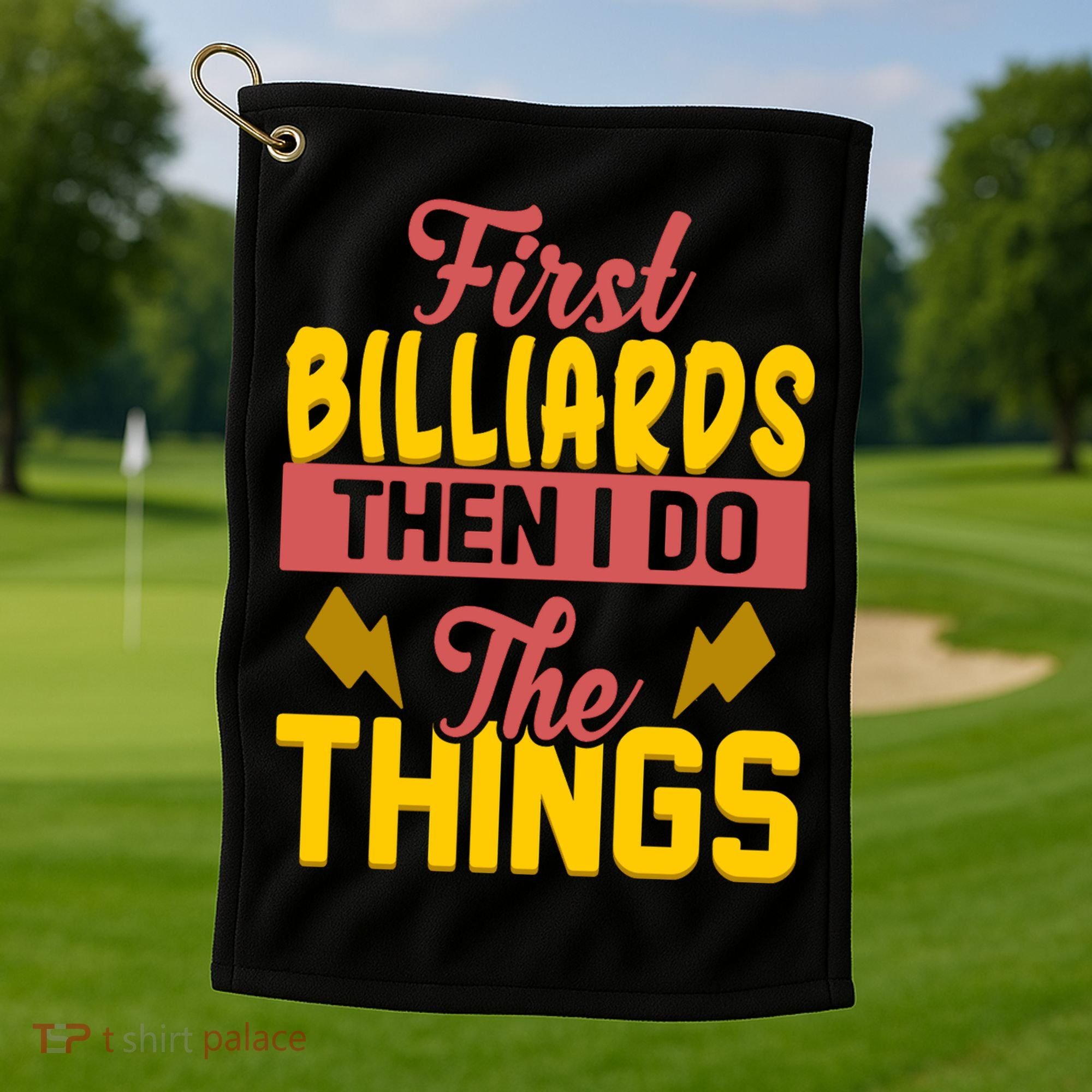 First Billiards Then I Do Thing Billiards Dad Gift For Father's Day Golf Towel
