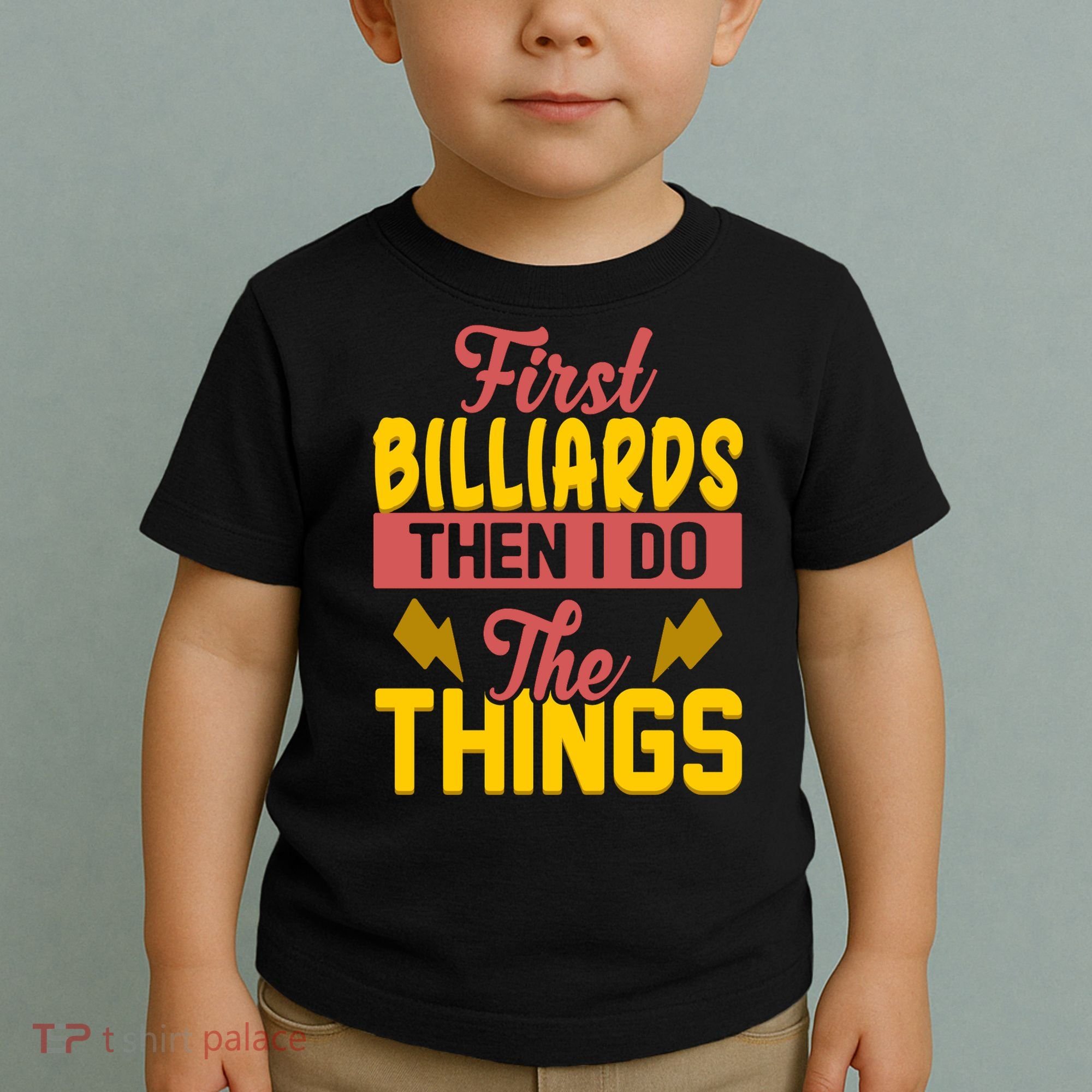 First Billiards Then I Do Thing Billiards Dad Gift For Father's Day Toddler T-Shirt