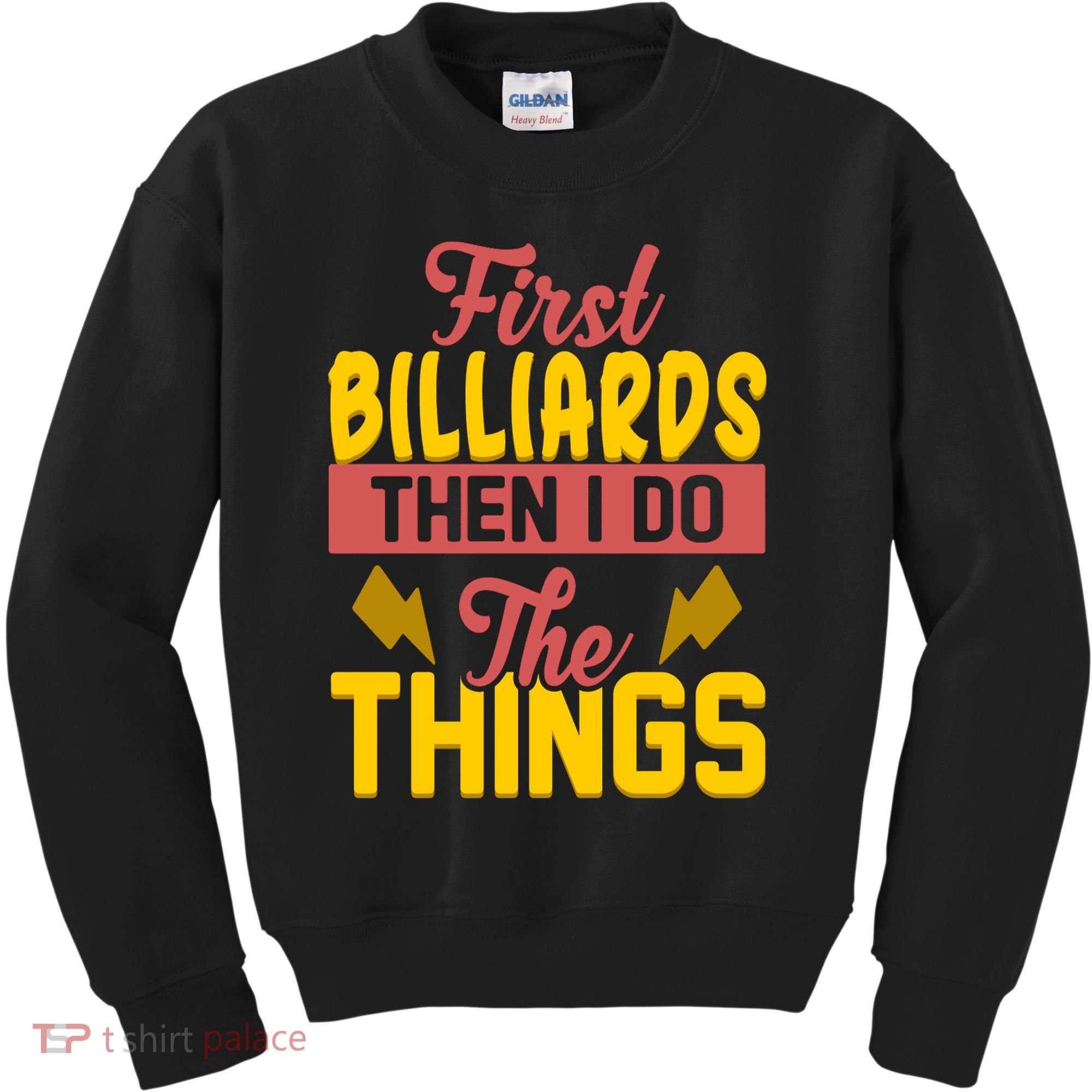 First Billiards Then I Do Thing Billiards Dad Gift For Father's Day Kids Sweatshirt
