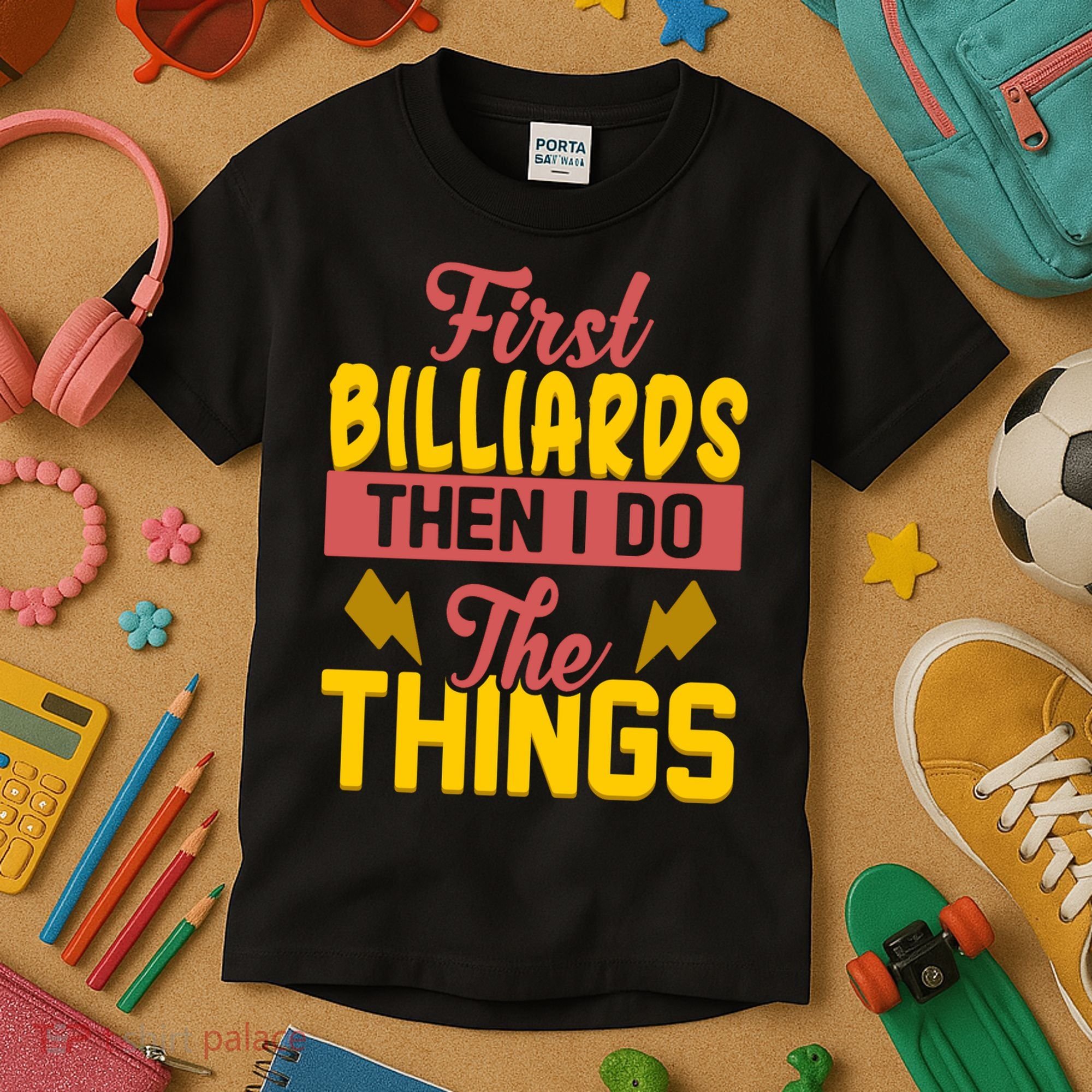 First Billiards Then I Do Thing Billiards Dad Gift For Father's Day Kids T-Shirt
