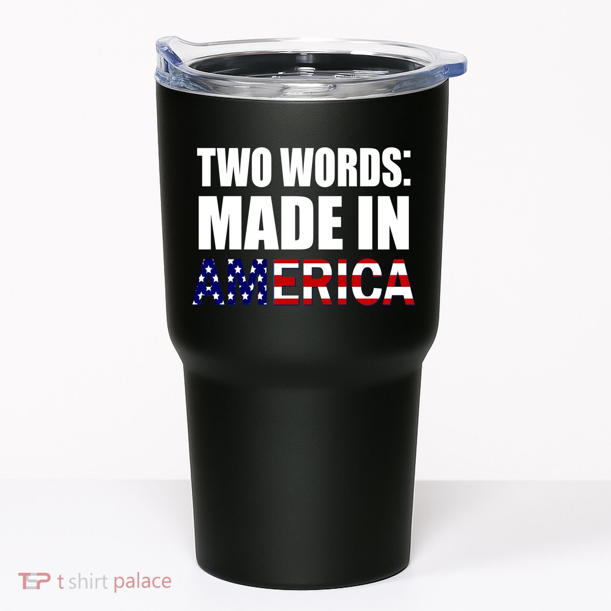 Funny Biden Two Words, Made In America Tumbler