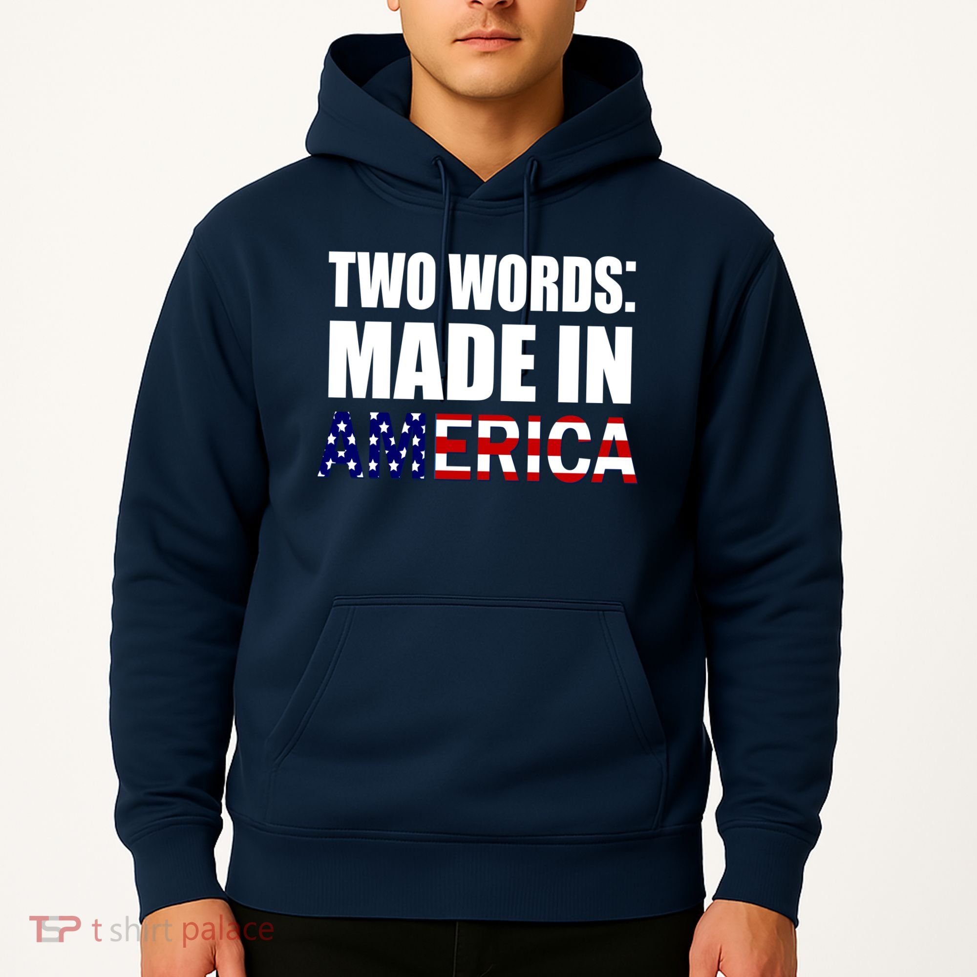 Funny Biden Two Words, Made In America Hoodie