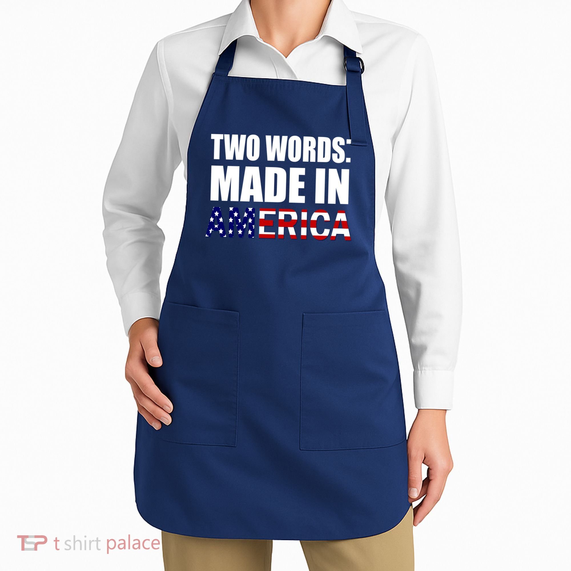 Funny Biden Two Words, Made In America Apron