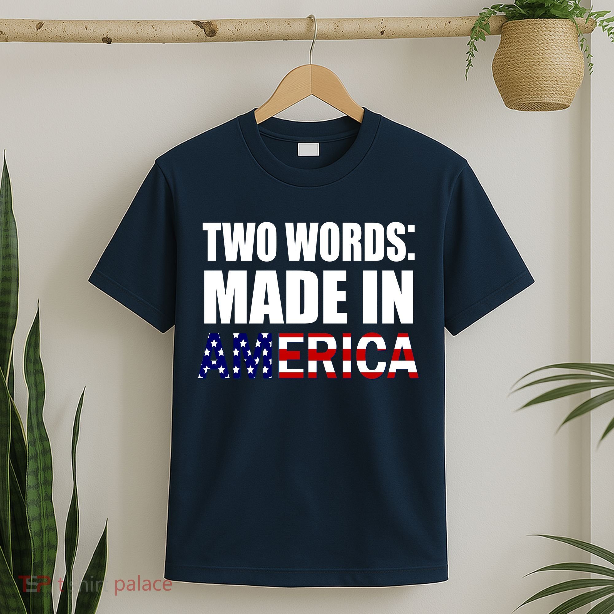 Funny Biden Two Words, Made In America T-Shirt