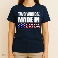 Funny Biden Two Words, Made In America T-Shirt thumb 4