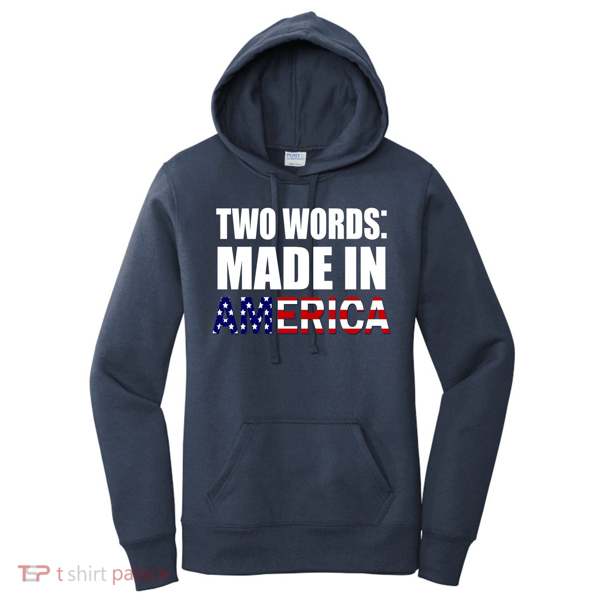 Funny Biden Two Words, Made In America Women's Hoodie