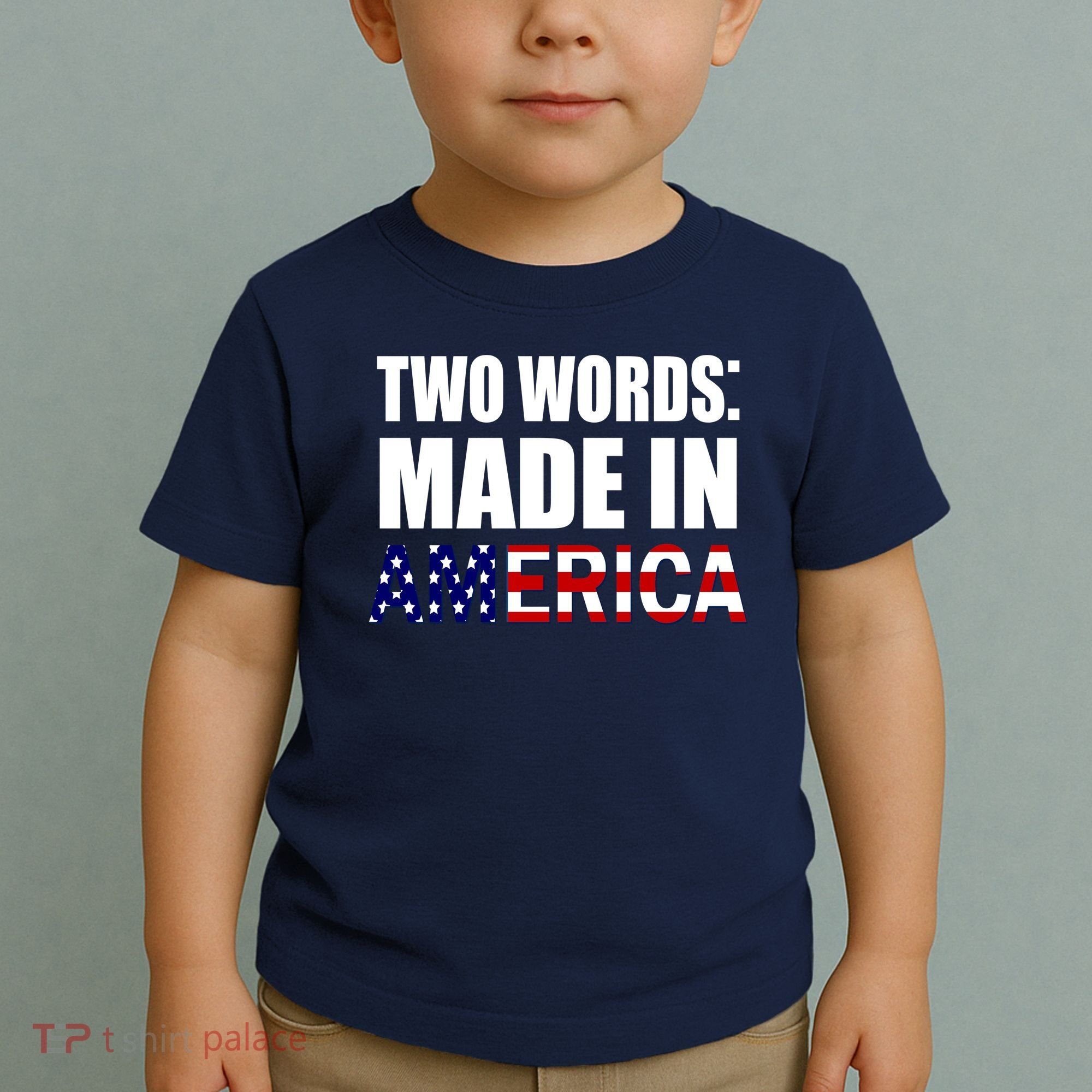 Funny Biden Two Words, Made In America Toddler T-Shirt