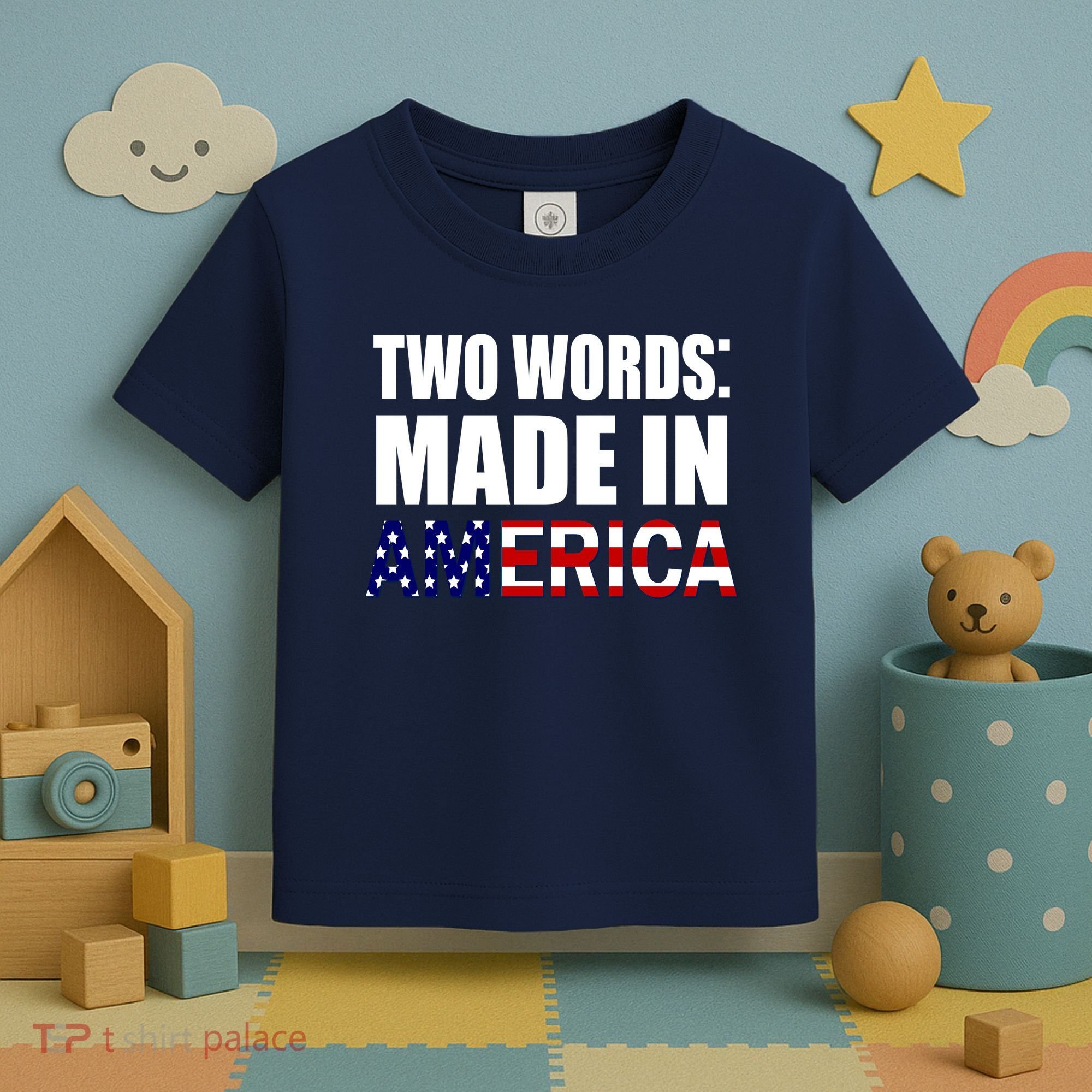 Funny Biden Two Words, Made In America Toddler T-Shirt