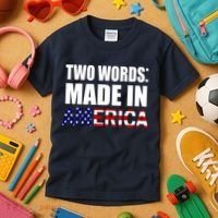Funny Biden Two Words, Made In America Kids T-Shirt thumb 3