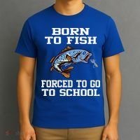 Funny Born To Fish Forced To Go To School Fishing Gift T-Shirt thumb 3