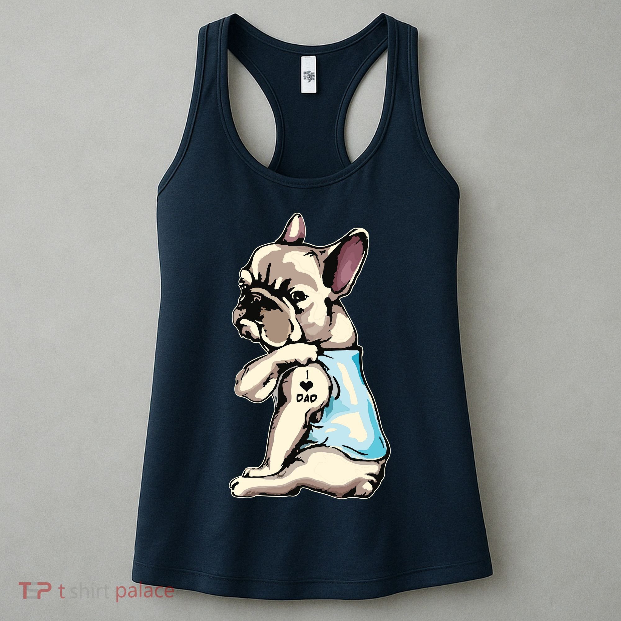 French Bulldog Tattoos I Love Dad Sitting Gift Fathers Day Women's Tank Top