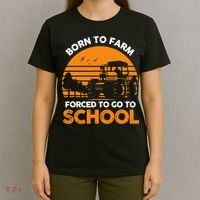 Farmer Born To Farm Forced To Go To School Agriculturist T-Shirt thumb 4