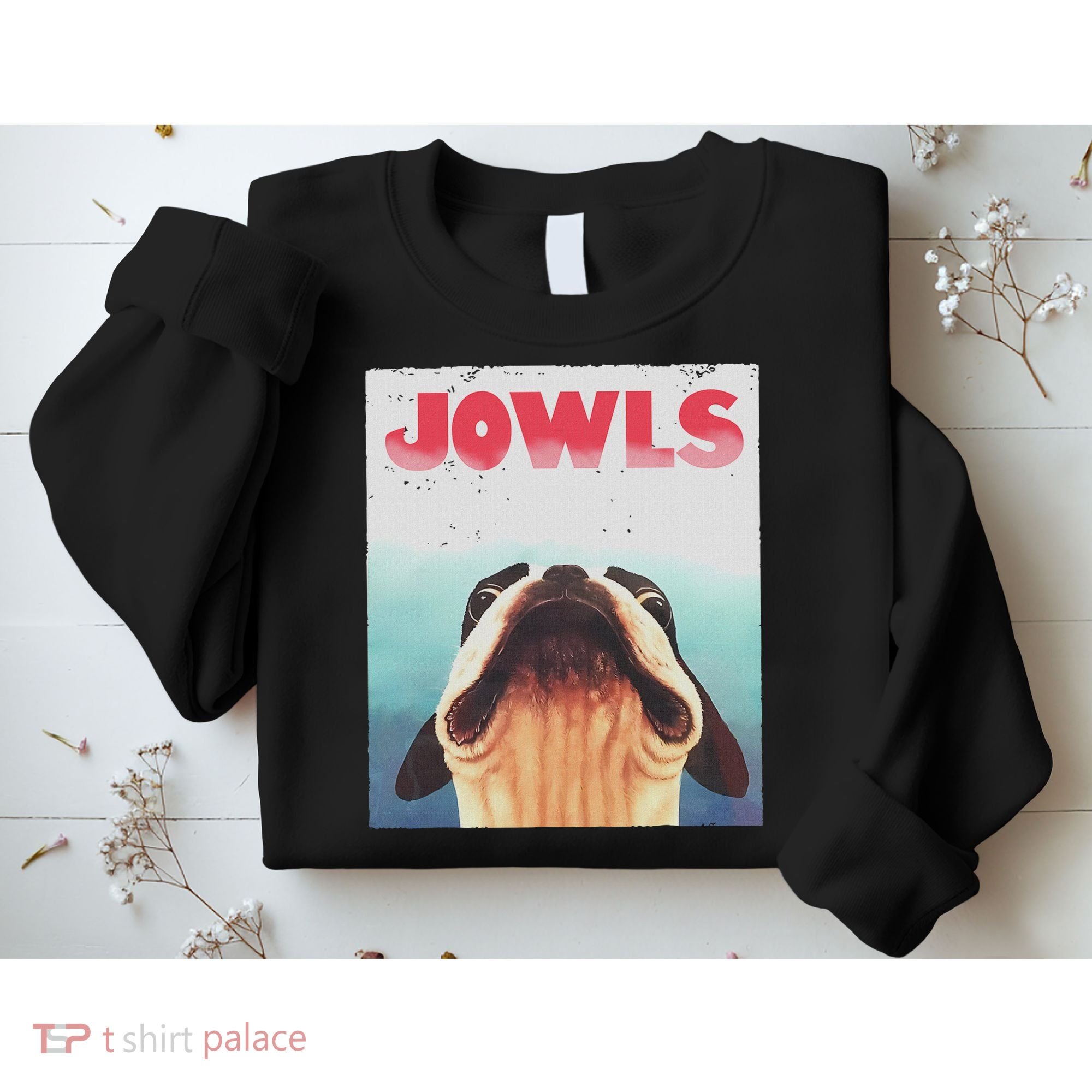 Funny Boston Terriers Jowls Dog Mom, Dog Dad Sweatshirt