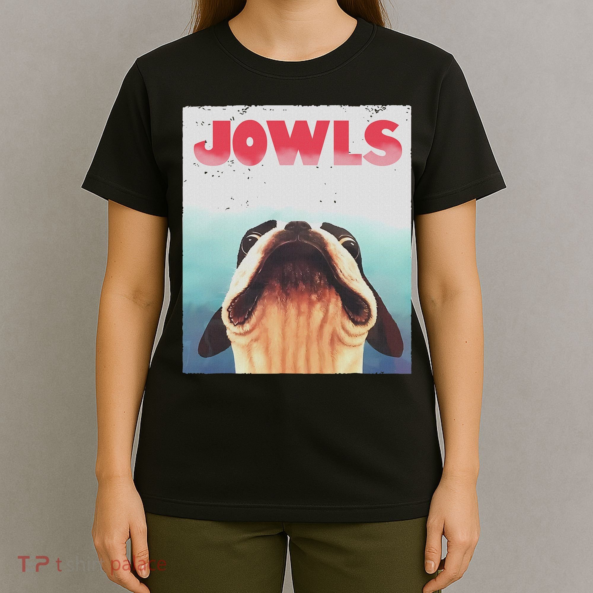 Funny Boston Terriers Jowls Dog Mom, Dog Dad T-Shirt