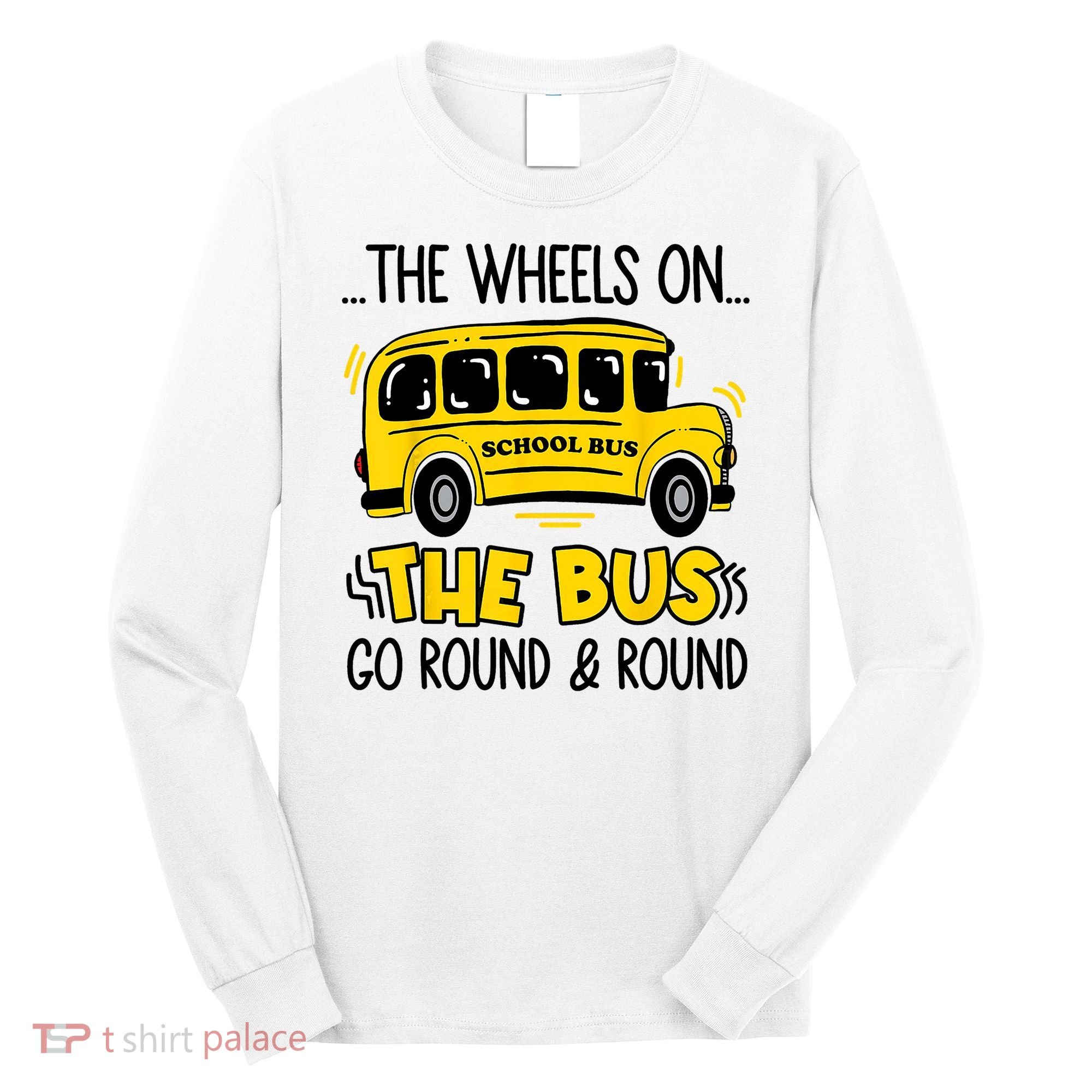 Funny Back To School Funny The Wheels On The Bus Kids Boy Long Sleeve Shirt