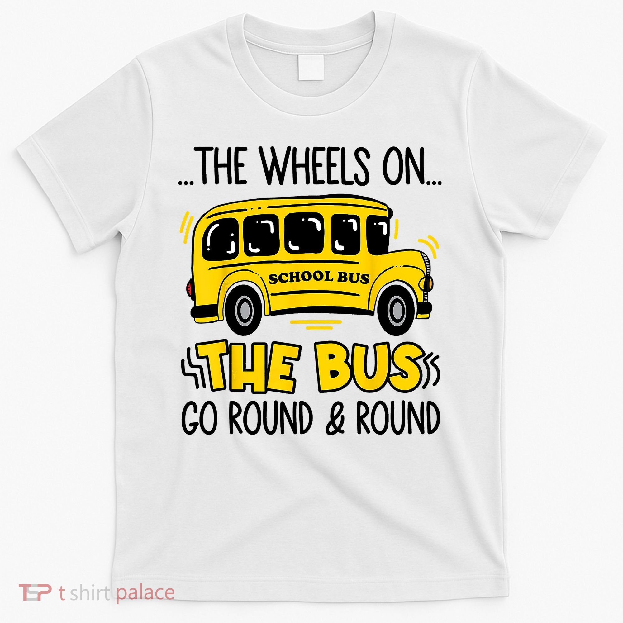 Funny Back To School Funny The Wheels On The Bus Kids Boy T-Shirt