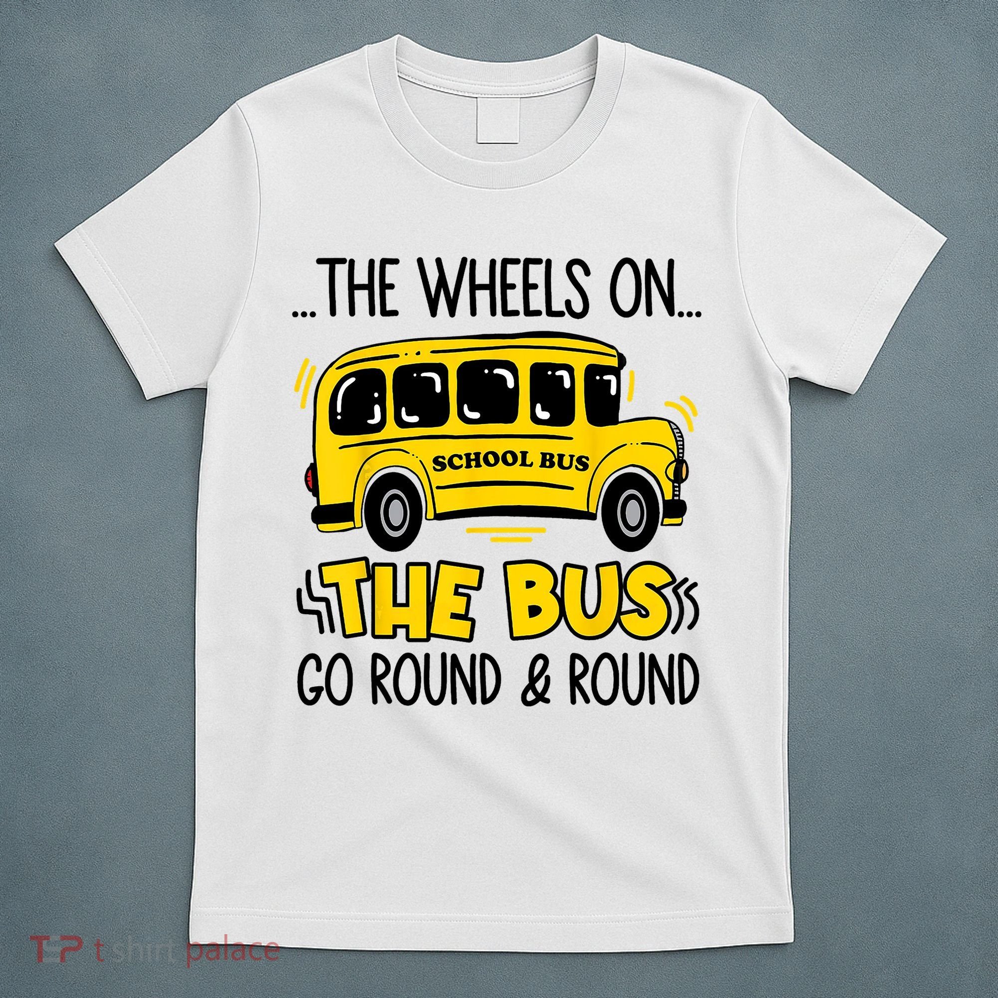 Funny Back To School Funny The Wheels On The Bus Kids Boy T-Shirt