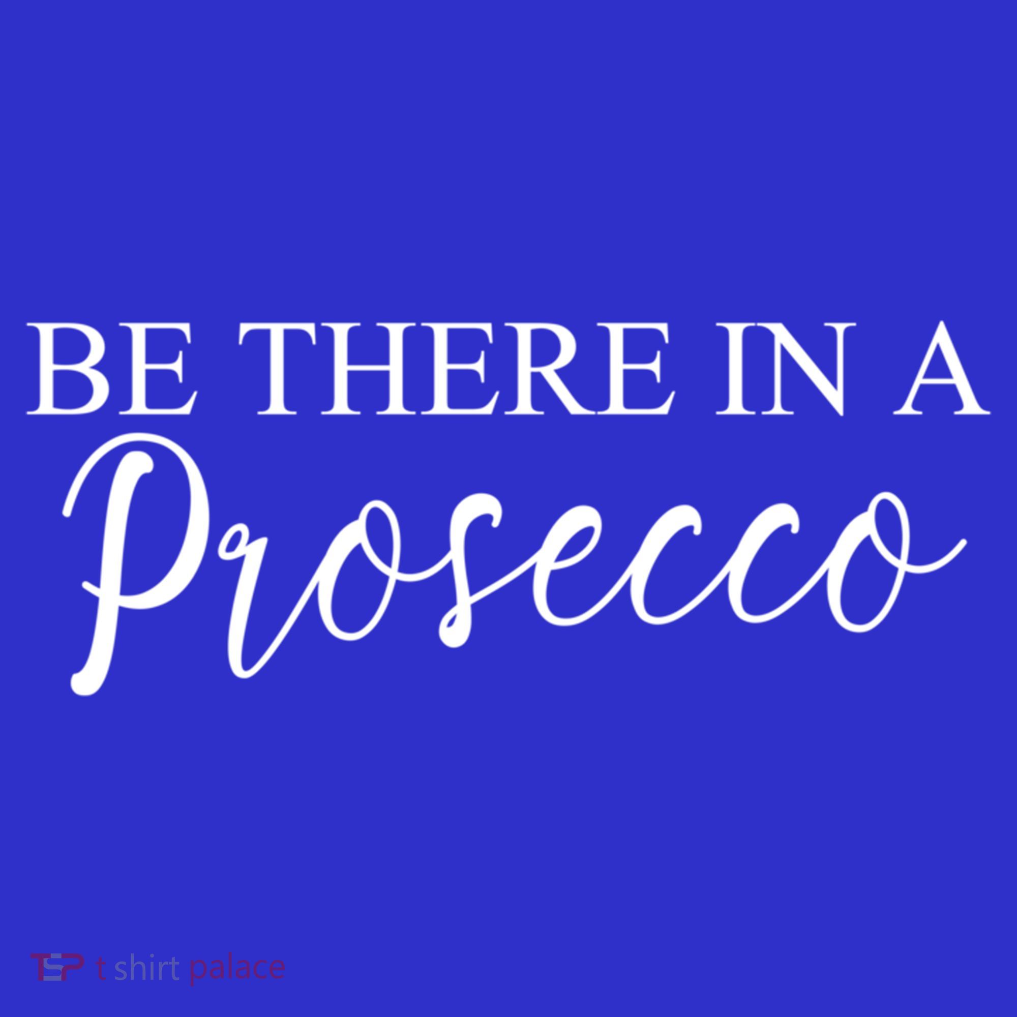 Funny Be There In A Prosecco Wine Enthusiast Cute Gift Women's Tank Top