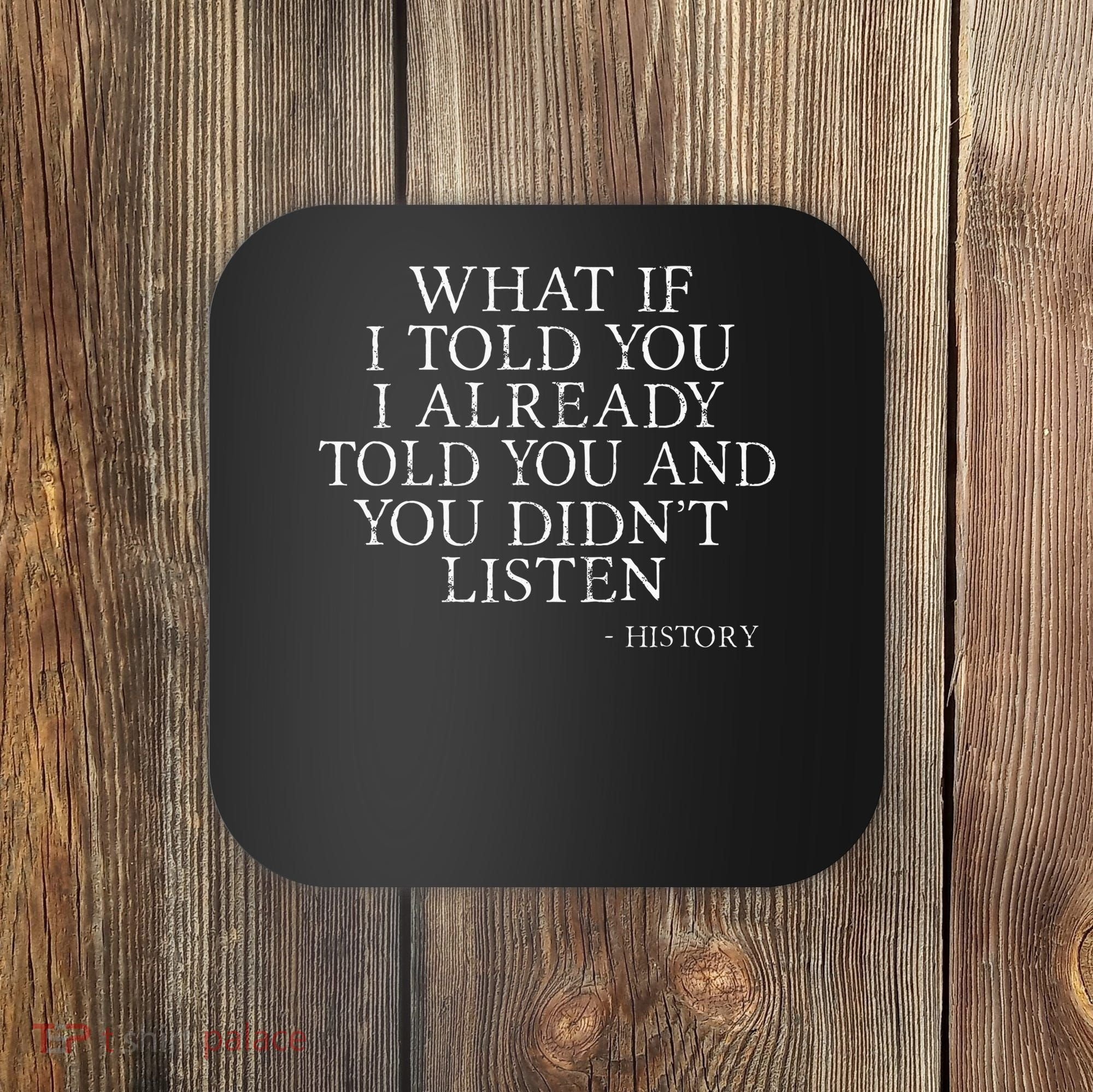 Funny Back To School History Lover History Teacher Student Coaster