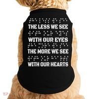 Funny Braille The Less We See With Our Eyes Doggie Tank thumb 0