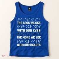 Funny Braille The Less We See With Our Eyes Tank Top thumb 2