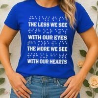Funny Braille The Less We See With Our Eyes Women's T-Shirt thumb 2