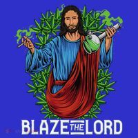 Funny Blaze The Lord High Stoned Jesus 420 Weed Lovers Gift Long Sleeve Shirt thumb 2