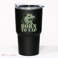 Funny Born To Yap Opossum Tumbler thumb 0