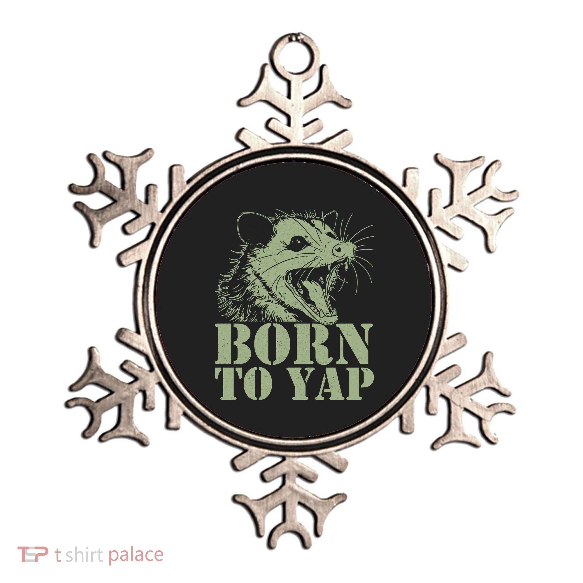Funny Born To Yap Opossum Ornament