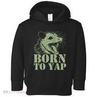 Funny Born To Yap Opossum Toddler Hoodie thumb 0