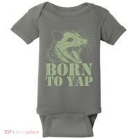 Funny Born To Yap Opossum Baby Bodysuit thumb 0
