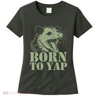 Funny Born To Yap Opossum Women's T-Shirt thumb 0
