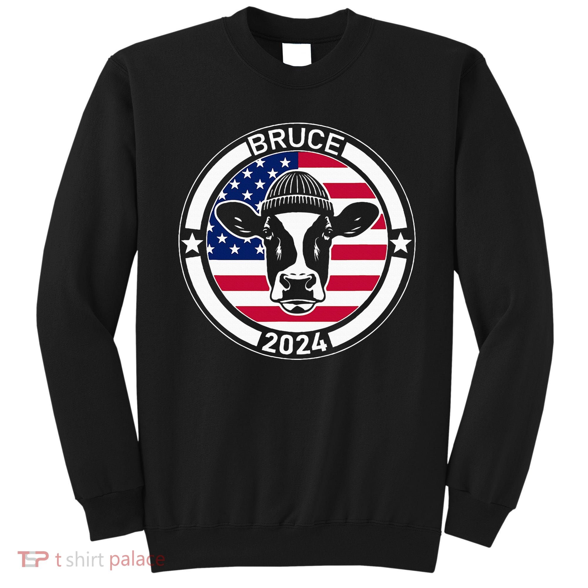 Funny Bruce The Cow Head Bruce For President 2024 Sweatshirt