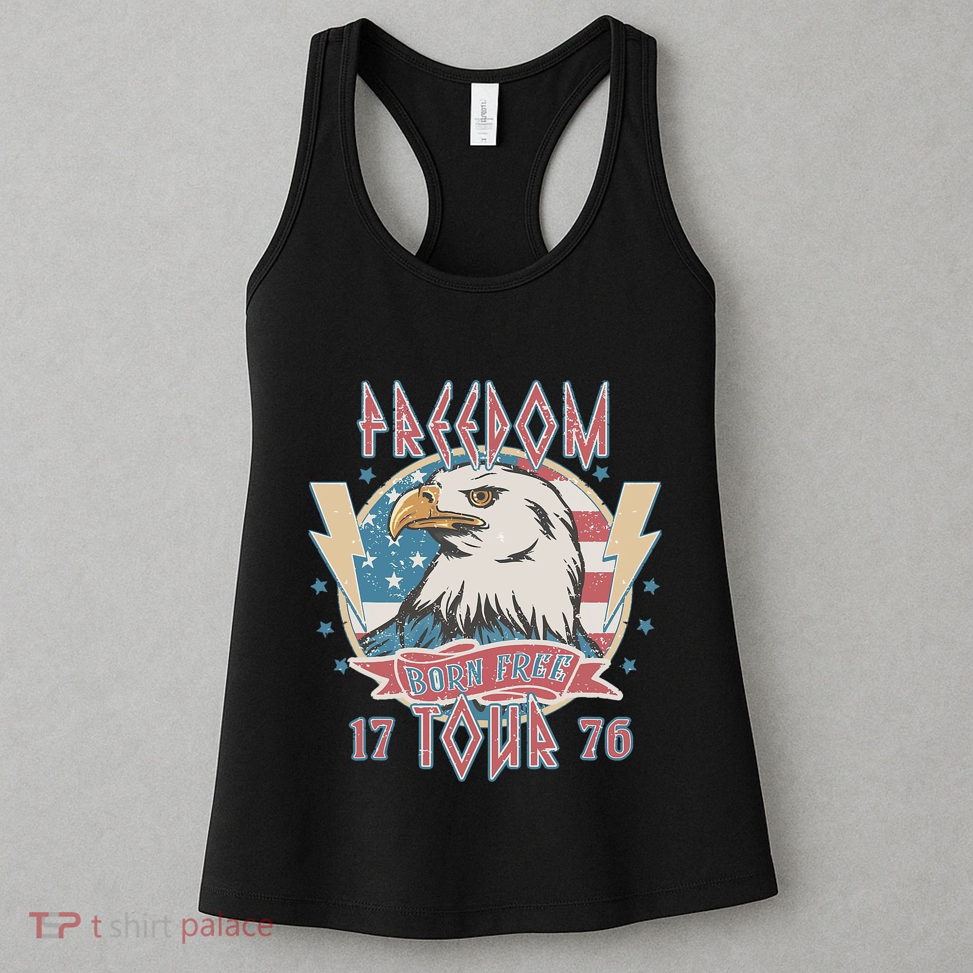 Freedom Born To Be Free 4th Of July 1776 Eagle Usa Flag Women's Tank Top