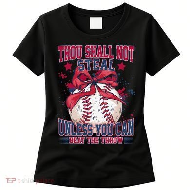 Funny Baseball Thou Shall Not Steal Women's T-Shirt