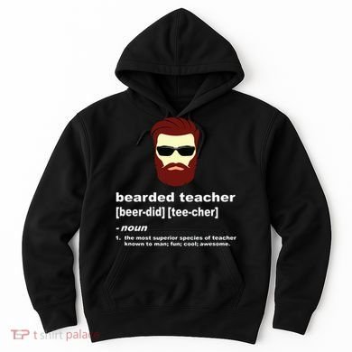 Funny Beard Teacher Teacher Appreciation Gift For Hoodie