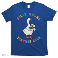 Funny Back To School Teachers Silly Goose Teacher Club Gift T-Shirt thumb 0