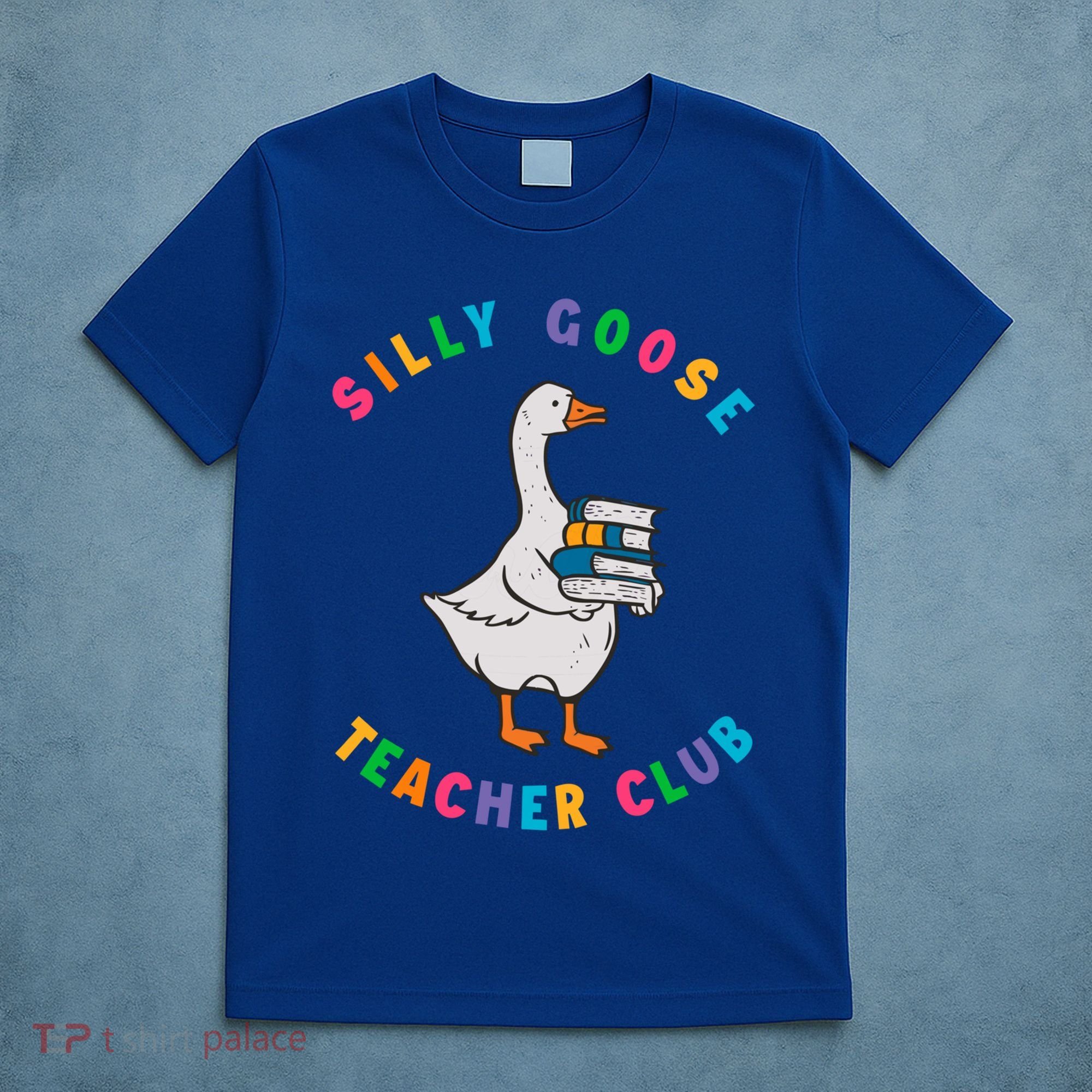 Funny Back To School Teachers Silly Goose Teacher Club Gift T-Shirt