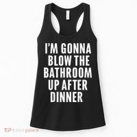 Funny Blow The Bathroom Adult Humor Inappropriate Offensive Women's Tank Top thumb 0