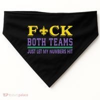 Fuck Both Teams Just Let My Numbers Hit Gift USA-Made Doggie Bandana thumb 0