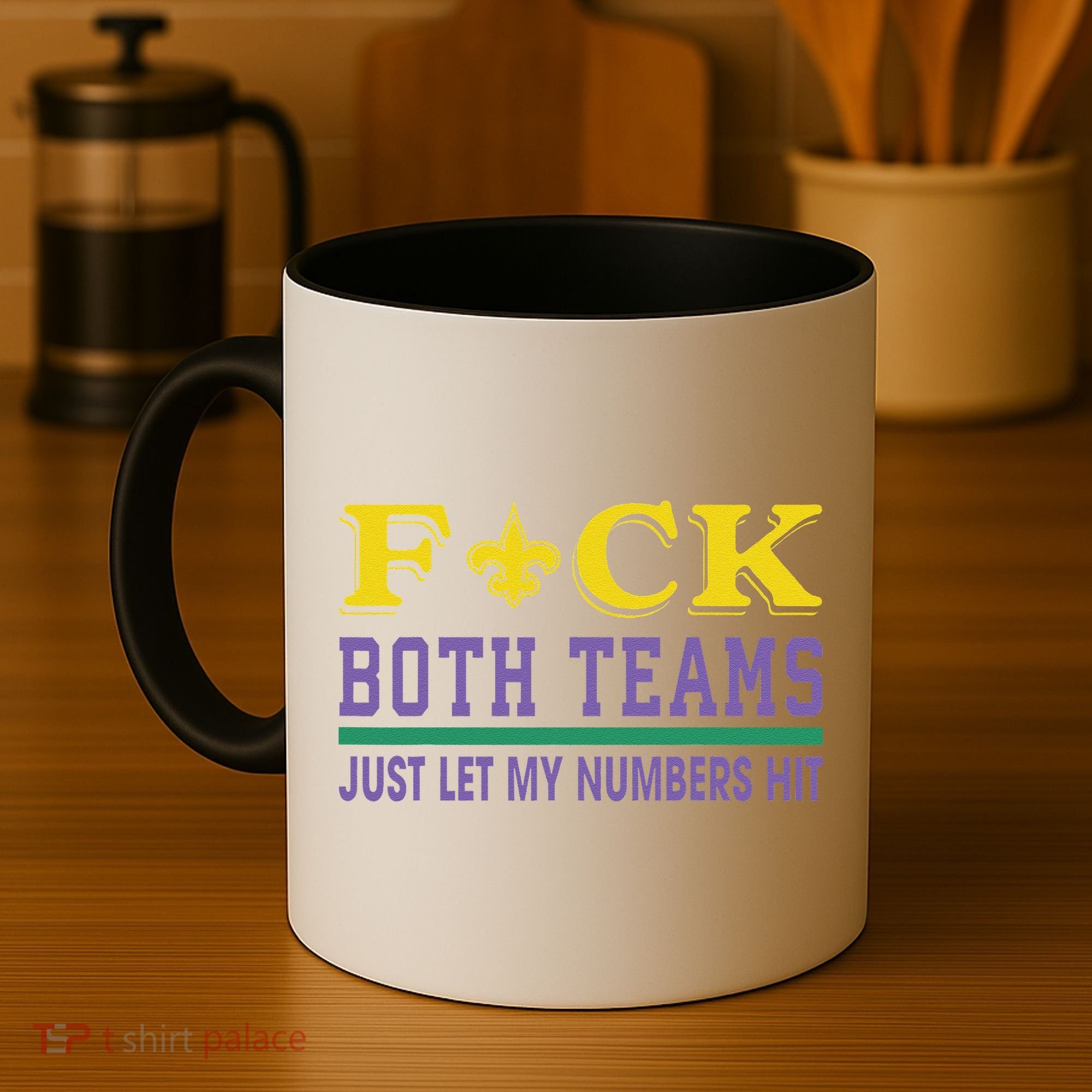 Fuck Both Teams Just Let My Numbers Hit Gift Coffee Mug