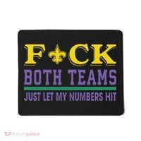 Fuck Both Teams Just Let My Numbers Hit Gift Mousepad thumb 0