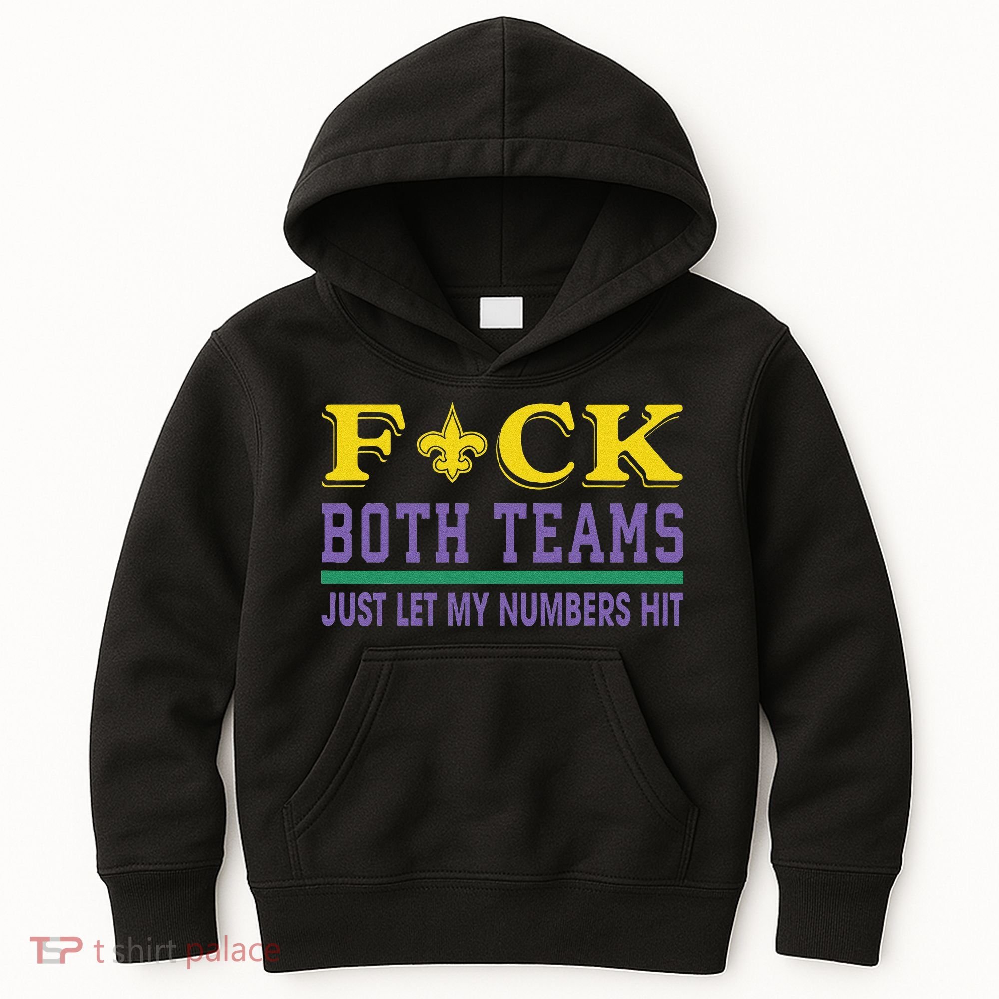 Fuck Both Teams Just Let My Numbers Hit Gift Kids Hoodie