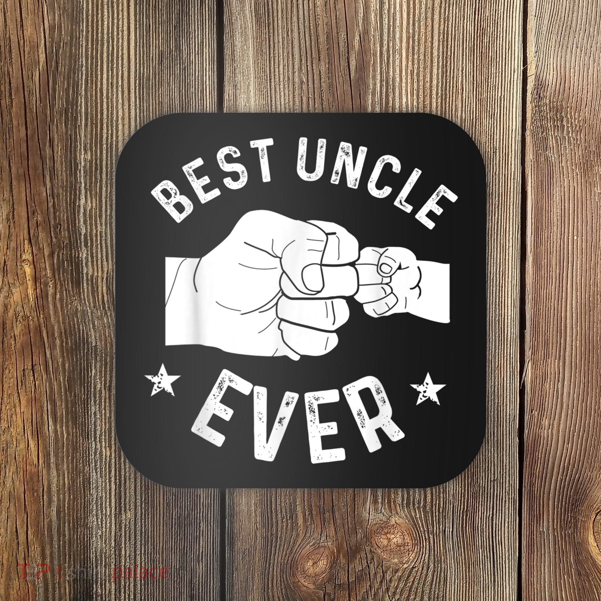 Funny Best Uncle Ever Fistbump Coaster