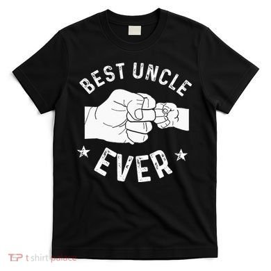 Funny Best Uncle Ever Fist Bump T-Shirt