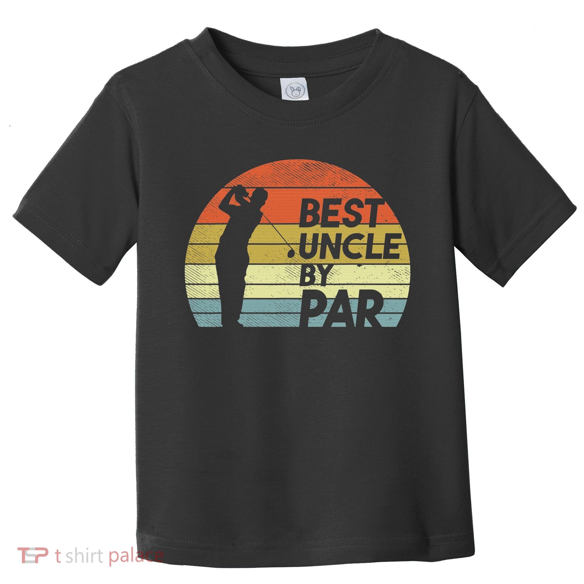 Funny Best Uncle By Par Fathers Day Golf Golfing Toddler T-Shirt