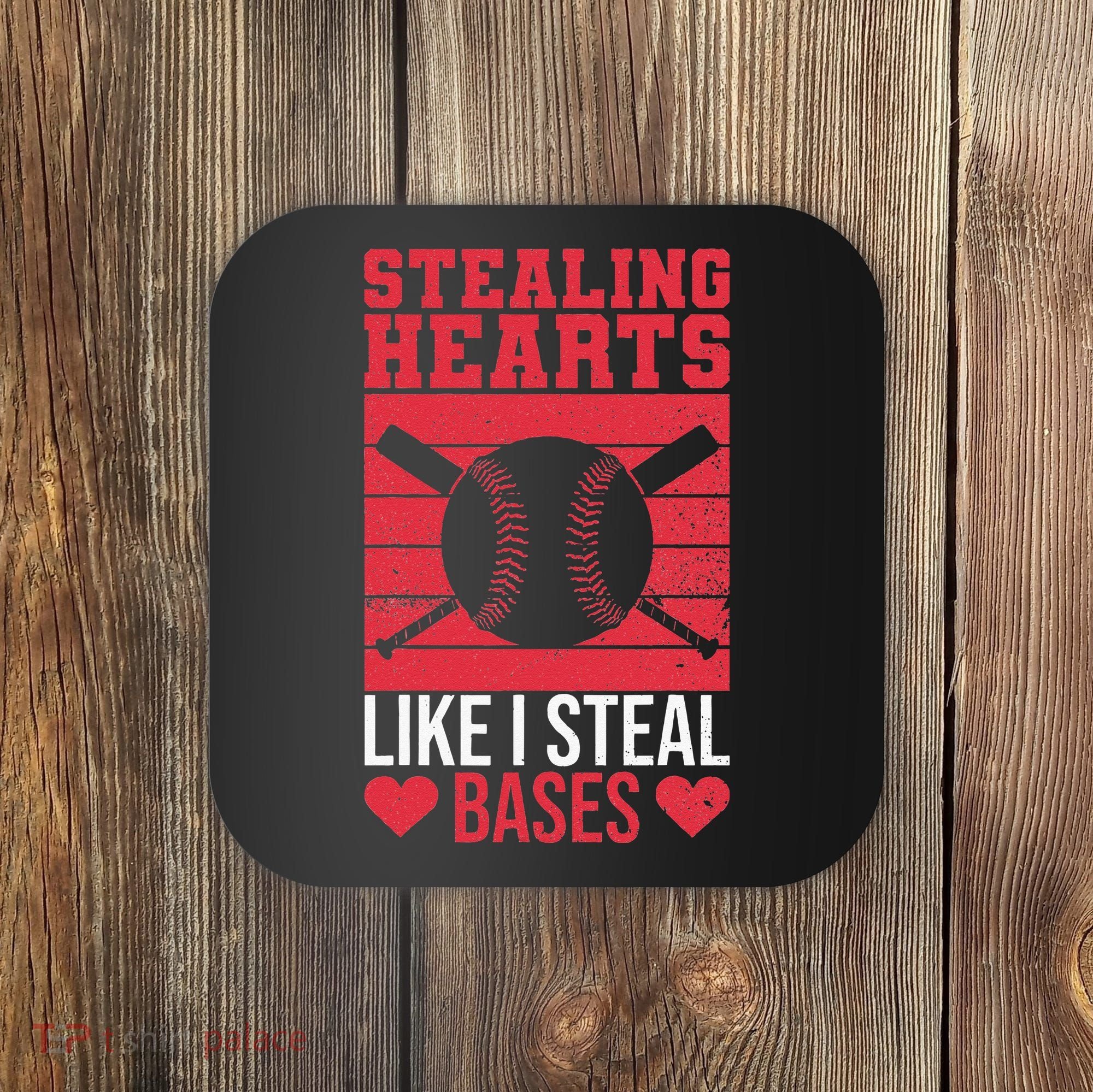Funny Baseball Valentines Stealing Hearts Like I Steal Bases Coaster